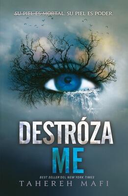 Book cover for 'Destrózame' by Tahereh Mafi.