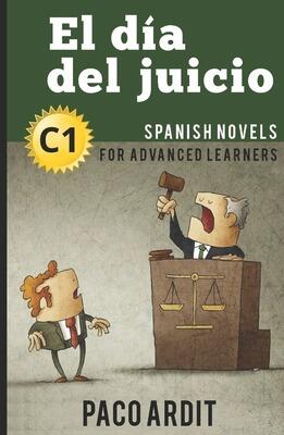 Book cover for 'El día del juicio' by Paco Ardit.