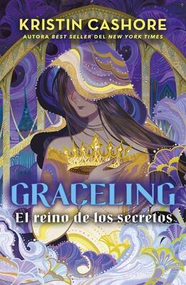 Book cover for 'Graceling: El Reino de Los Secretos' by Kristin Cashore.