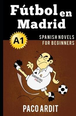 Book cover for 'Fútbol in Madrid' by Paco Ardit.