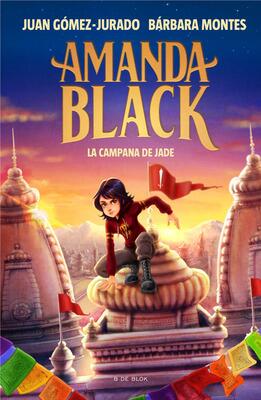 Book cover for 'La campana de Jade' by Juan Gómez-Jurado and Bárbara Montes.
