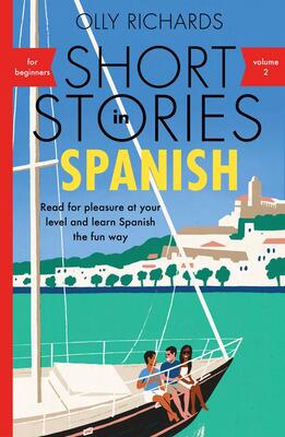 Book cover for 'Short Stories in Spanish for Beginners Volume 2' by Olly Richards.